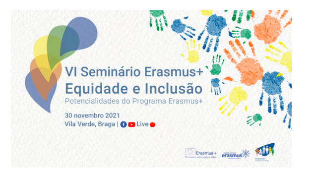VI Seminário Equidade e Inclusão - Erasmus+